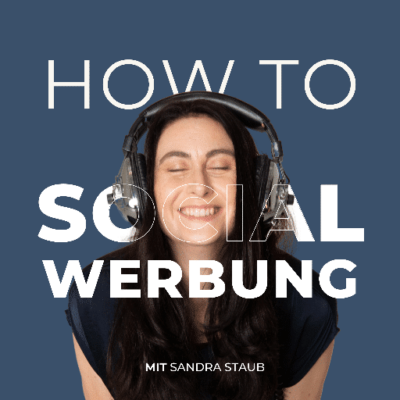 How to Social Werbung mit Sandra Staub